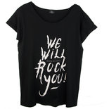 WIDE NECK TEE : WE WILL ROCK YOU